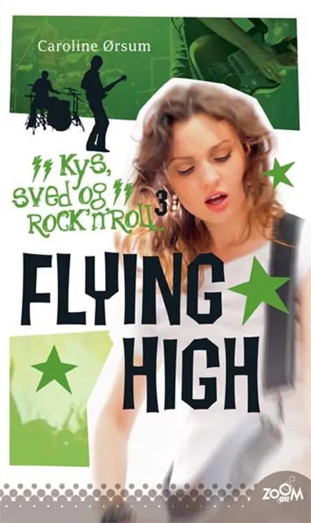 Flying High af Caroline Ørsum