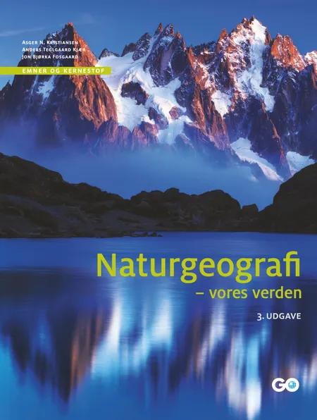 Naturgeografi - vores verden - 3. udgave af Asger Nordestgaard Kristiansen