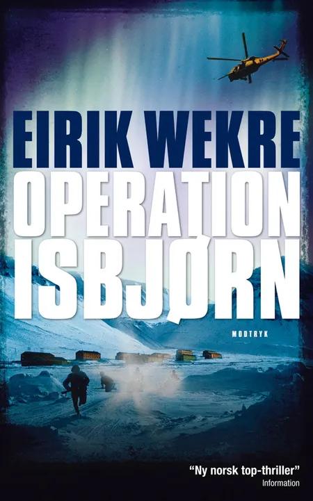 Operation Isbjørn af Eirik Wekre