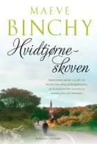 Hvidtjørneskoven af Maeve Binchy