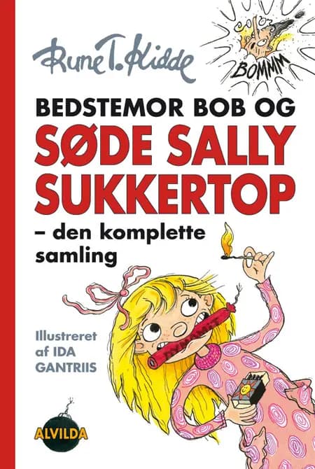Bedstemor Bob og Søde Sally Sukkertop af Rune T. Kidde
