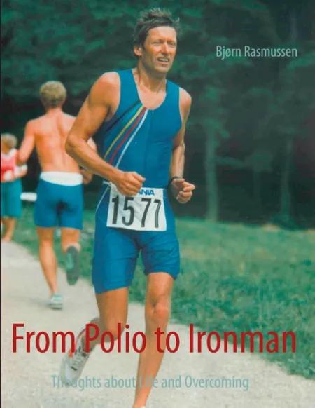 From Polio to Ironman af Bjørn Rasmussen