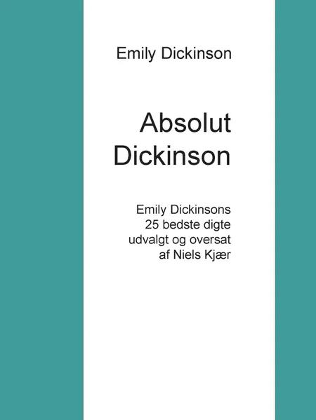 Absolut Dickinson af Emily Dickinson