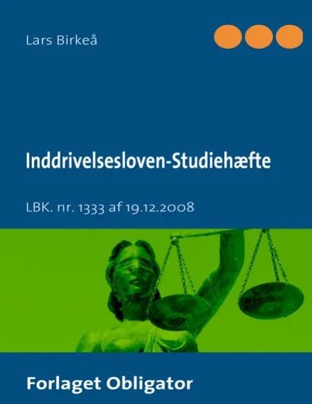 Inddrivelsesloven - Studiehæfte af Lars Birkeå