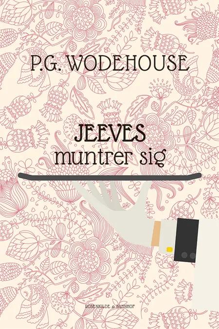 Jeeves muntrer sig af P.G. Wodehouse
