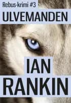 Ulvemanden af Ian Rankin