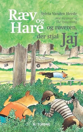 Ræv og Hare og røveren, der stjal Jaj af Sylvia Vanden Heede