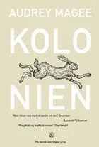 Kolonien af Audrey Magee