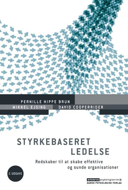 Styrkebaseret ledelse, 2. udgave af Pernille Hippe Brun