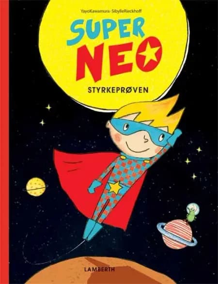 Super Neo - styrkeprøven af Sibylle Rieckhoff
