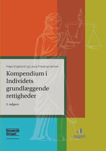 Kompendium i Individets grundlæggende rettigheder af Freya Engelund
