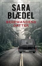 Bedemandens datter af Sara Blædel