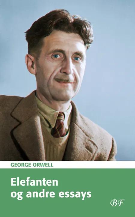 Elefanten og andre essays af George Orwell