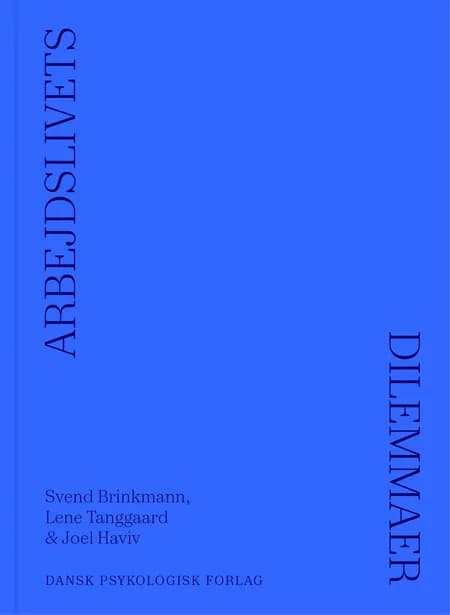 Arbejdslivets dilemmaer af Svend Brinkmann