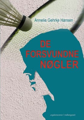 De forsvundne nøgler af Annlie Gehrke Hansen