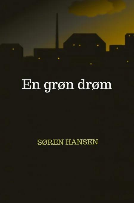 En grøn drøm af Søren Hansen