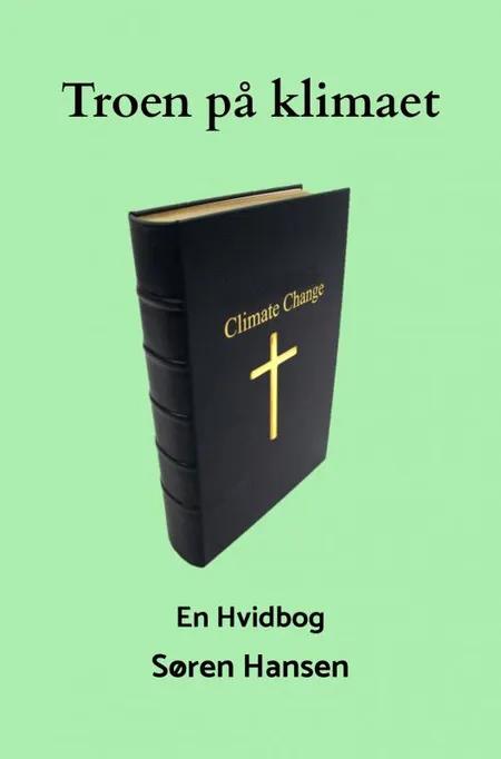 Troen på klimaet af Søren Hansen
