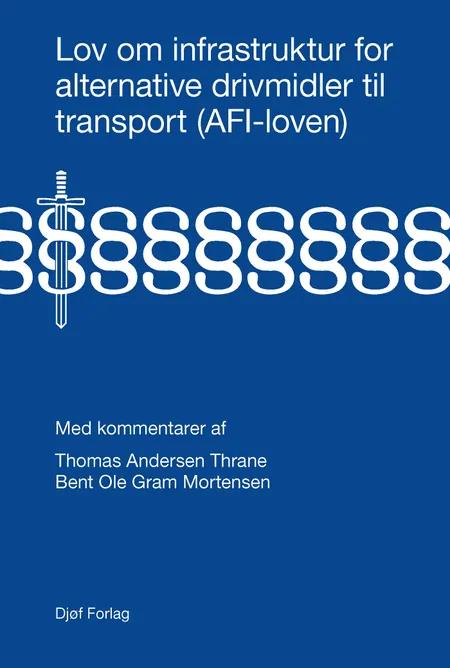 Lov om infrastruktur for alternative drivmidler til transport af Thomas Andersen Thrane