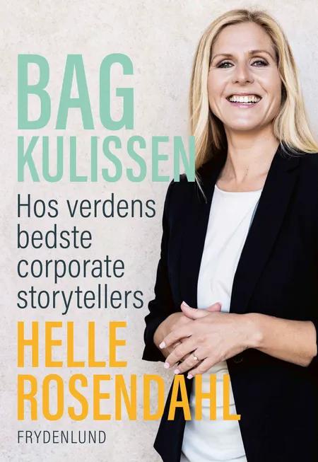 Bag kulissen af Helle Rosendahl