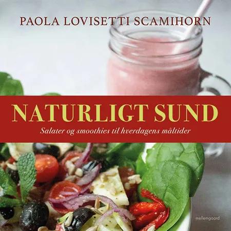 Naturligt sund af Paola Lovisetti Scamihorn
