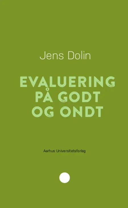 Evaluering på godt og ondt af Jens Dolin
