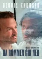 Da bommen gik ned af Dennis Knudsen og Frederikke Stage