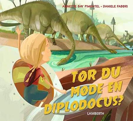 Tør du møde en diplodocus? af Annette Bay Pimentel