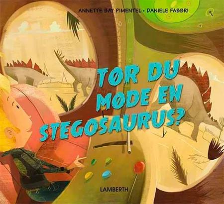 Tør du møde en stegosaurus? af Annette Bay Pimentel