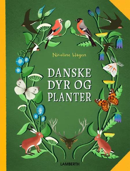 Danske dyr og planter af Nicoline Hagen
