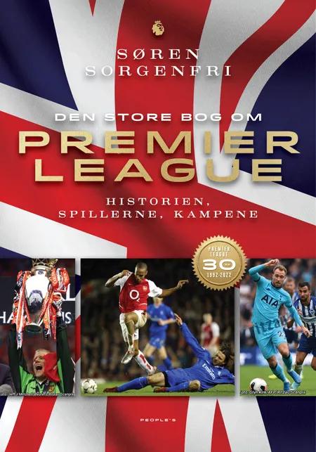 Den store bog om Premier League af Søren Sorgenfri