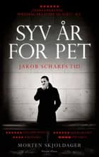 Syv år for PET af Morten Skjoldager