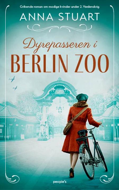 Dyrepasseren i Berlin Zoo af Anna Stuart