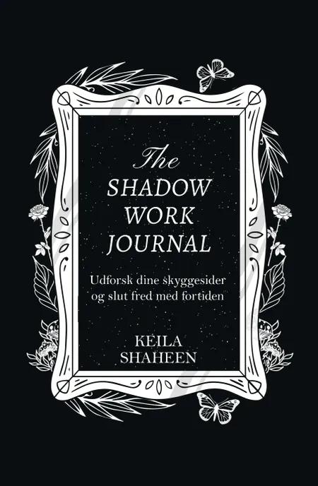 The Shadow Work Journal af Keila Shaheen