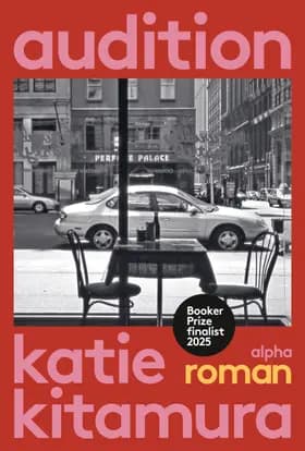 Audition af Katie Kitamura