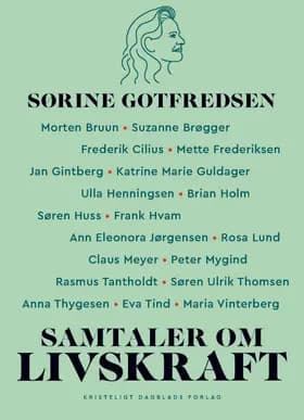 Samtaler om livskraft af Sørine Gotfredsen