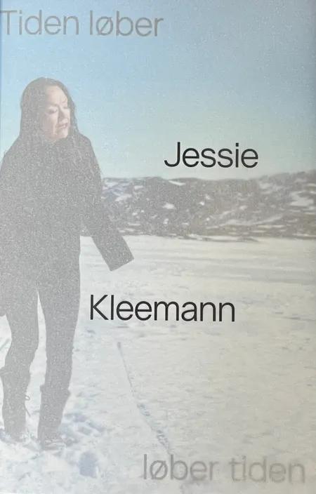 Jessie Kleemann -Tiden løber løber tiden af Birgitte Anderberg