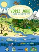 Vores jord - værd at værne om af Hanna Schmitz
