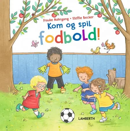 Kom og spil fodbold! af Frauke Nahrgang