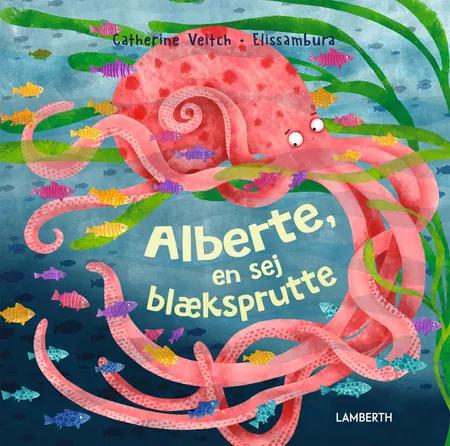 Alberte, en sej blæksprutte af Catherine Veitch