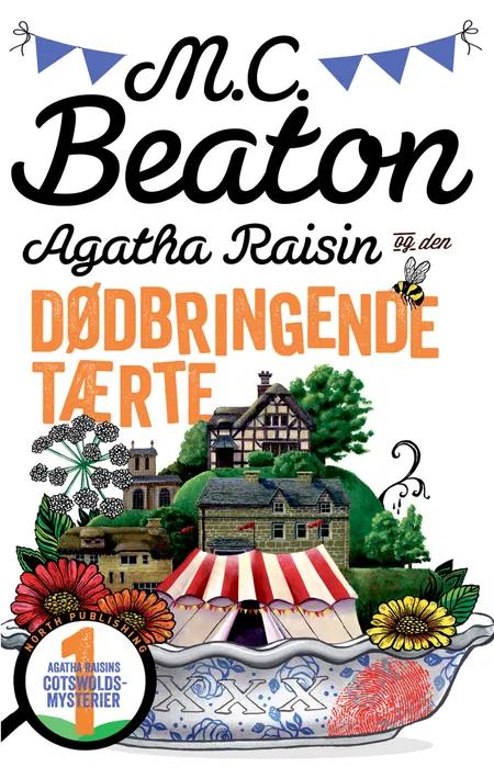 Agatha Raisin og den dødbringende tærte af M.C. Beaton