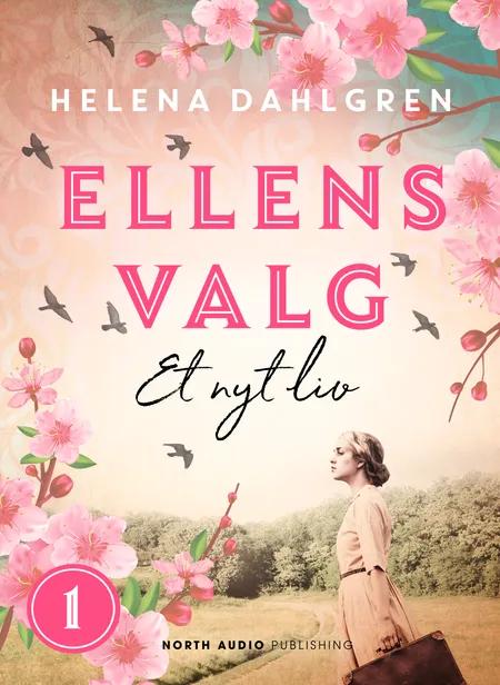 Et nyt liv af Helena Dahlgren