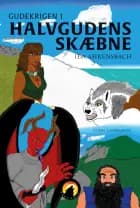 Halvgudens skæbne af Ida Ahrensbach