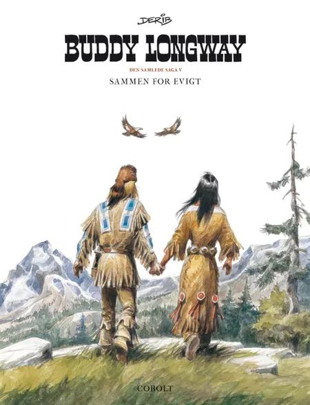 Buddy Longway - Den samlede saga 5 af Derib