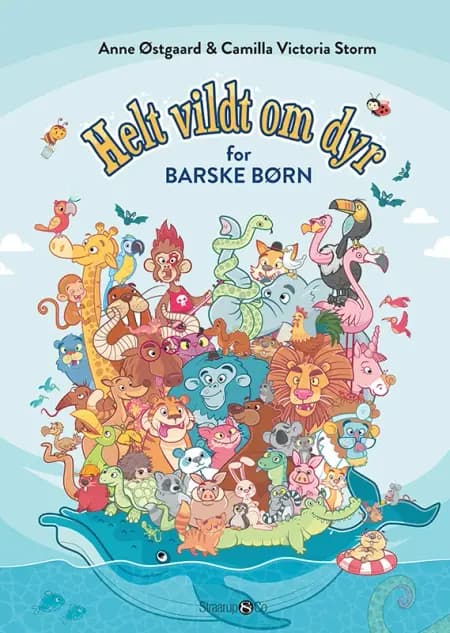 Helt vildt om dyr for barske børn af Anne Østgaard