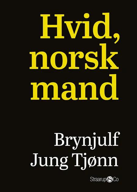 Hvid, norsk mand af Brynjulf Jung Tjønn
