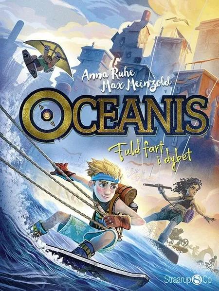 Oceanis - Fuld fart i dybet af Anna Ruhe