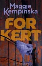 Forkert af Maggie Kempinska