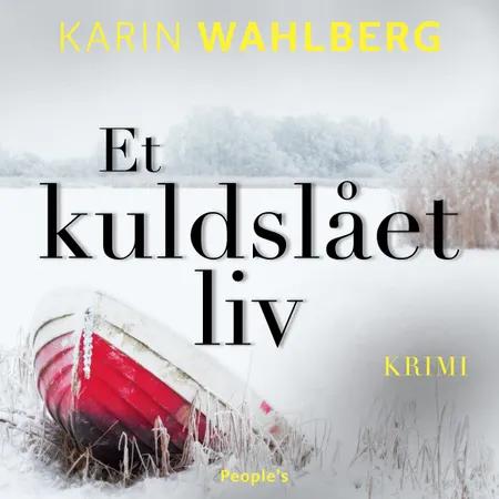 Et kuldslået liv af Karin Wahlberg