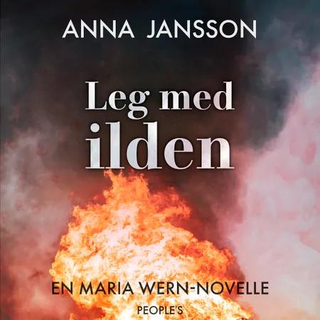 Leg med ilden af Anna Jansson