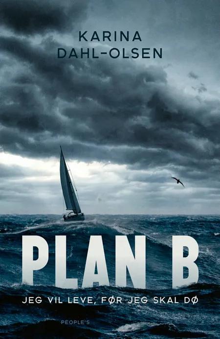 Plan B af Karina Dahl-Olsen